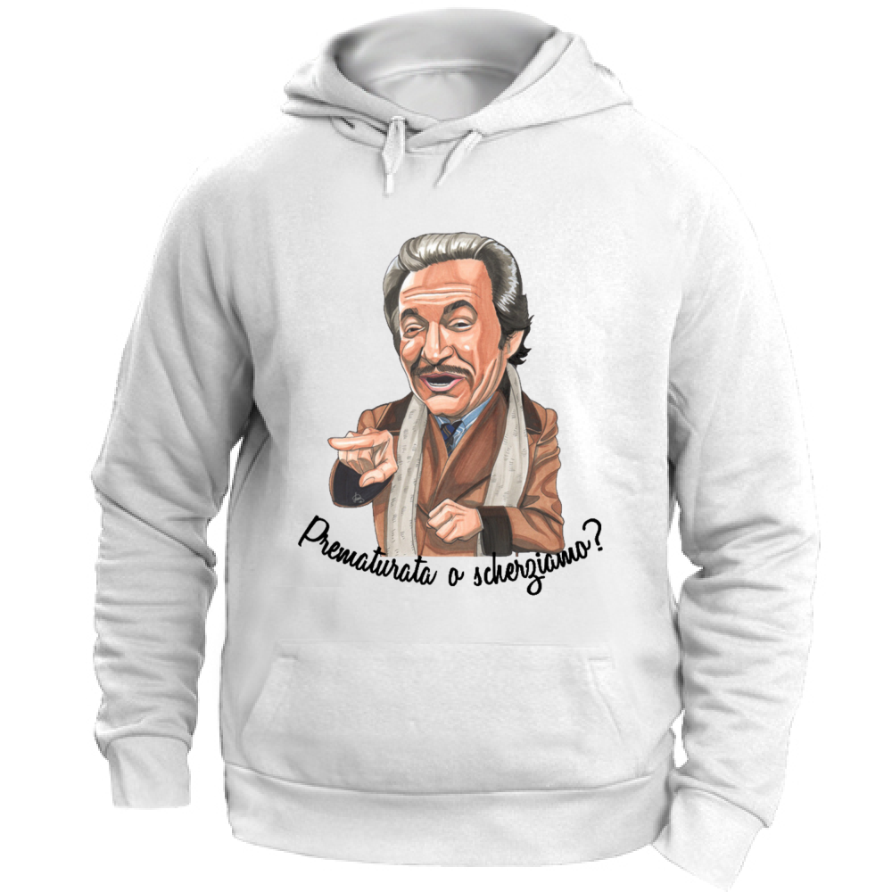 Felpa Unisex con Cappuccio PREMATURATA O SCHERZIAMO?