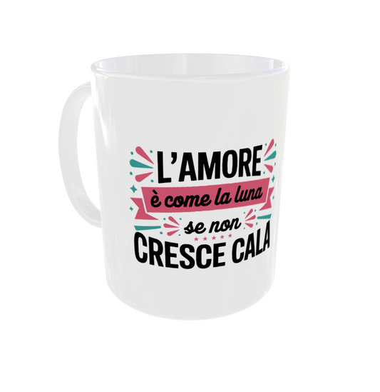 L'AMORE E' COME LA LUNA